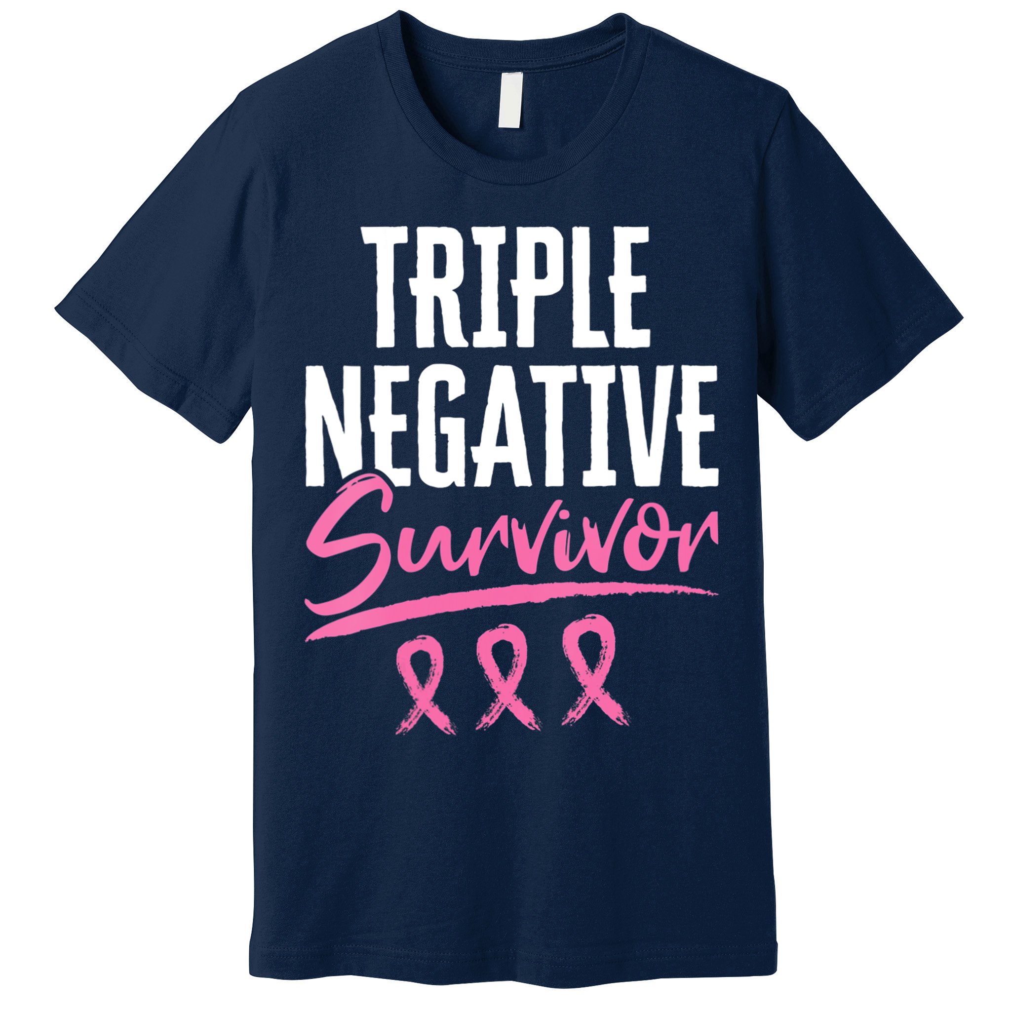 Triple Negative Survivor Breast Cancer Awareness TNBC Premium T-Shirt