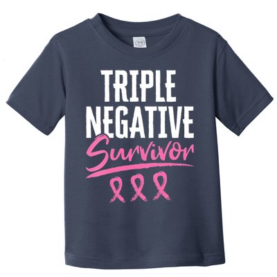 Triple Negative Survivor Breast Cancer Awareness TNBC Toddler T-Shirt