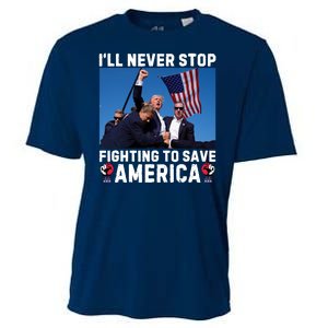 Trump Never Stop Fighting To Save America Shot Assassination Attempt 2024 Cooling Performance Crew T-Shirt