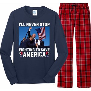 Trump Never Stop Fighting To Save America Shot Assassination Attempt 2024 Long Sleeve Pajama Set