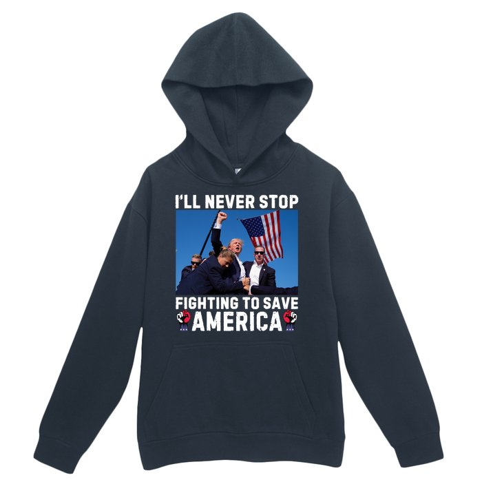 Trump Never Stop Fighting To Save America Shot Assassination Attempt 2024 Urban Pullover Hoodie