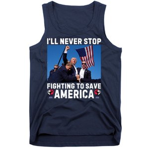 Trump Never Stop Fighting To Save America Shot Assassination Attempt 2024 Tank Top