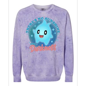 Theres No Sunshine Only Darkness Colorblast Crewneck Sweatshirt