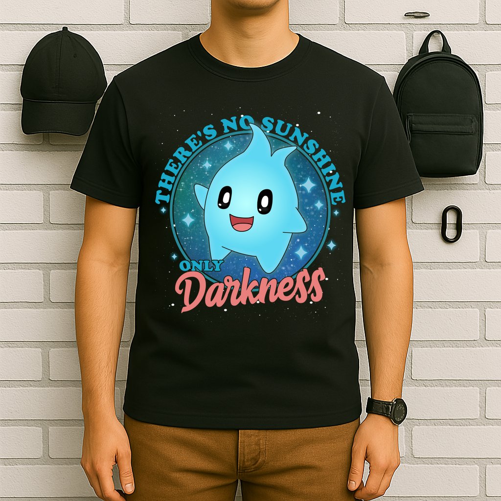 Theres No Sunshine Only Darkness T-Shirt