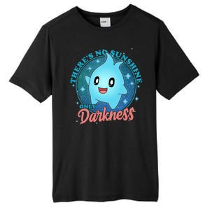 Theres No Sunshine Only Darkness Tall Fusion ChromaSoft Performance T-Shirt