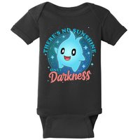 Theres No Sunshine Only Darkness Baby Bodysuit