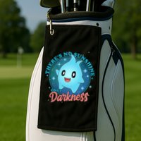 Theres No Sunshine Only Darkness Golf Towel