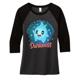 Theres No Sunshine Only Darkness Women's Tri-Blend 3/4-Sleeve Raglan Shirt