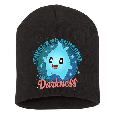Theres No Sunshine Only Darkness Short Acrylic Beanie
