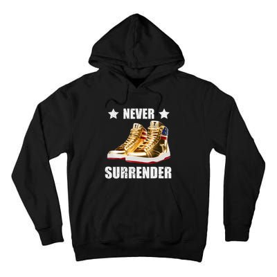 Trump Never Surrender Gold Sneakers Pro Trump 2024 Tall Hoodie