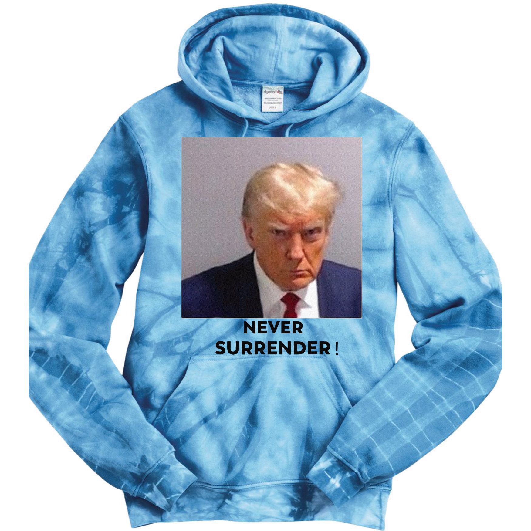 Trump Never Surrender Mug Shot Tie Dye Hoodie