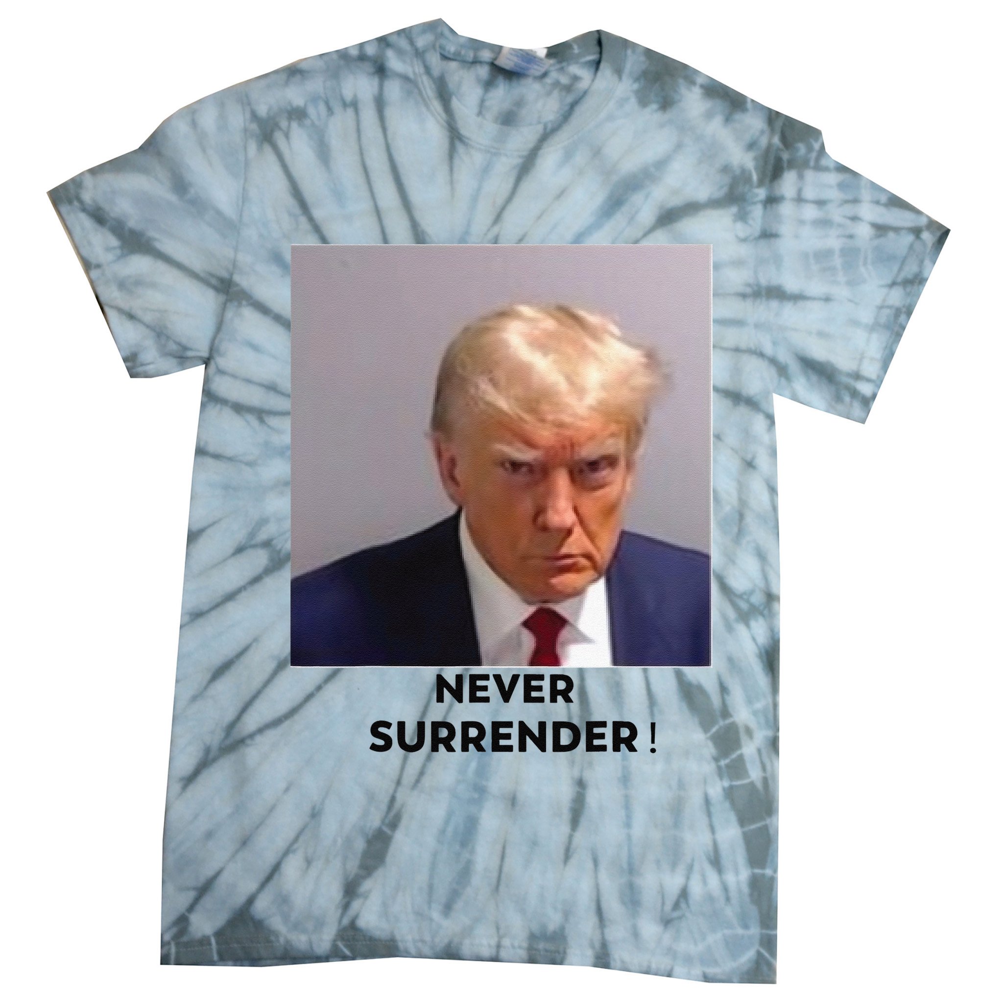 Trump Never Surrender Mug Shot Tie-Dye T-Shirt
