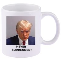 Trump Never Surrender Mug Shot 11oz C Handle Ceramic Mug