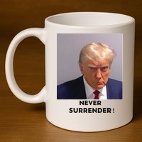 Trump Never Surrender Mug Shot 11oz C Handle Ceramic Mug