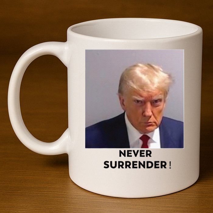 Trump Never Surrender Mug Shot 11oz C Handle Ceramic Mug