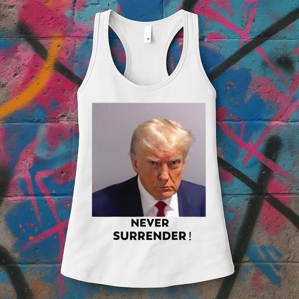 Trump Never Surrender Mug Shot Womens Tank Top