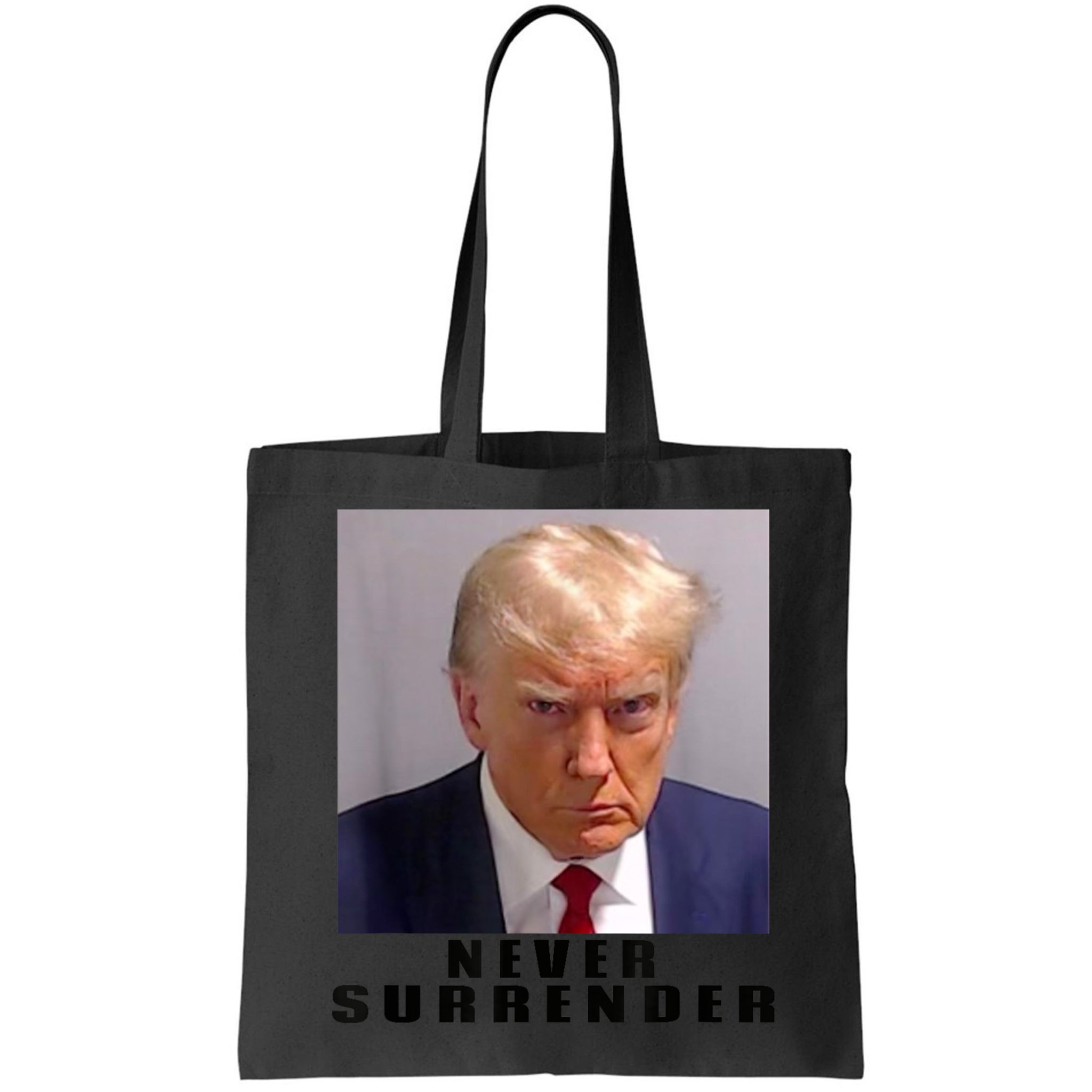 Trump never surrender Donald Trump Mugshot 2024 Bag