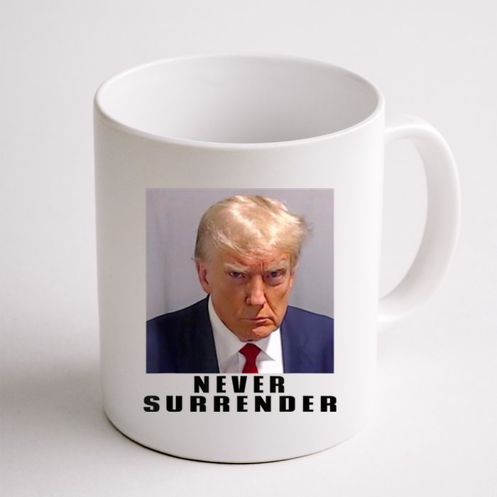 Trump never surrender Donald Trump Mugshot 2024 Coffee Mug