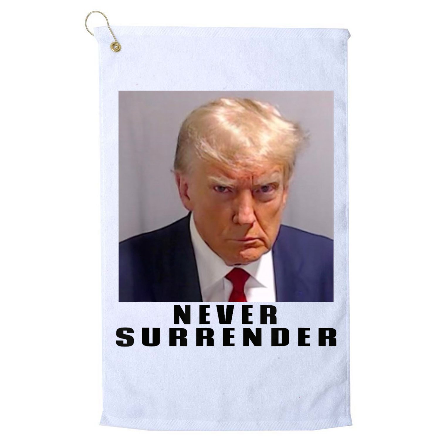 Trump never surrender Donald Trump Mugshot 2024 Golf Towel