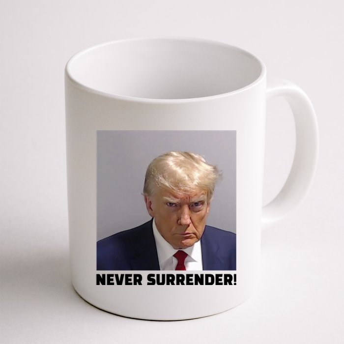 Trump never surrender Donald Trump Mugshot 2024 Coffee Mug