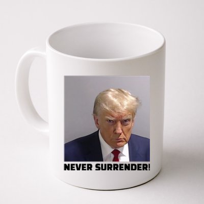 Trump never surrender Donald Trump Mugshot 2024 Coffee Mug