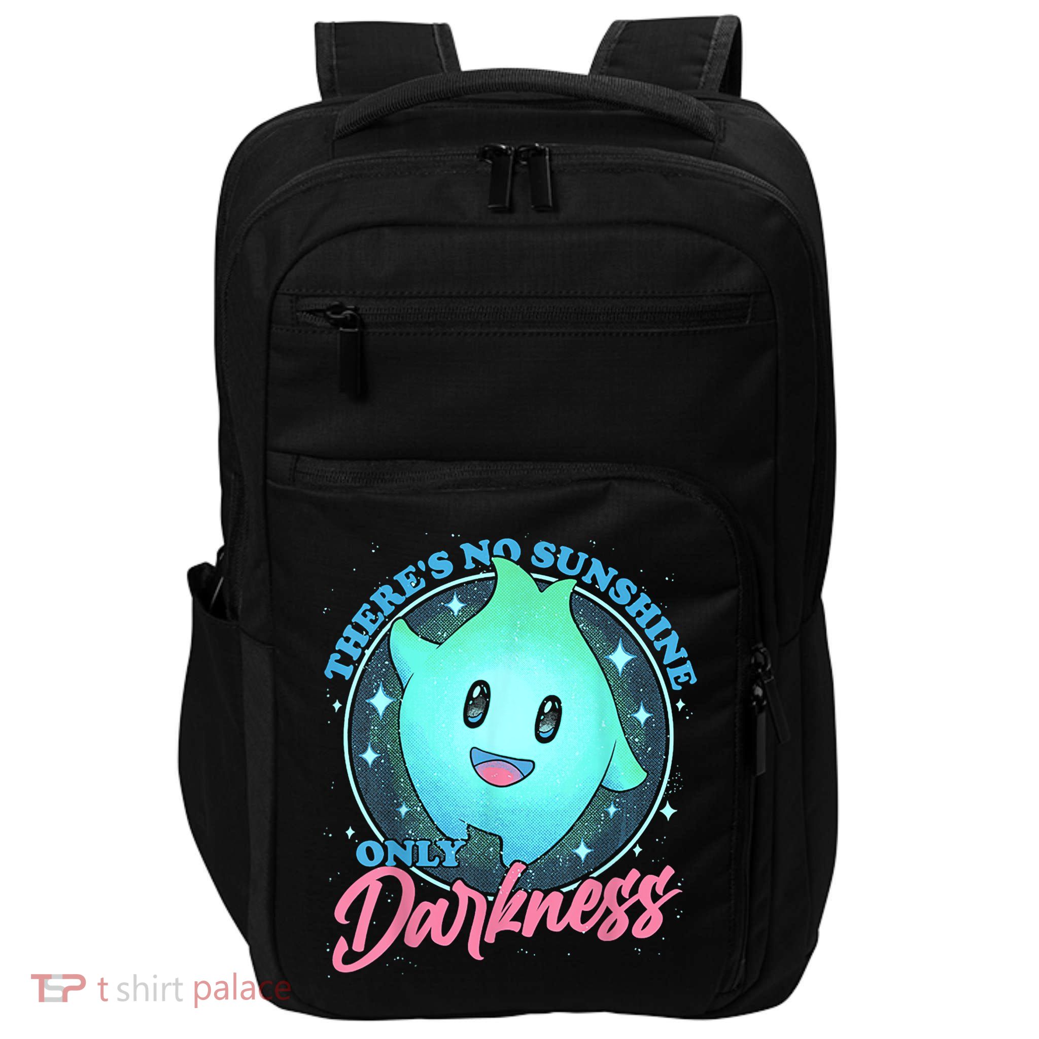 Theres No Sunshine Only Darkness Impact Tech Backpack
