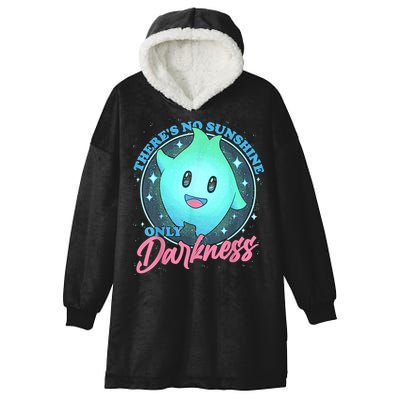 Theres No Sunshine Only Darkness Hooded Wearable Blanket