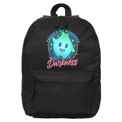 Theres No Sunshine Only Darkness 16 in Basic Backpack