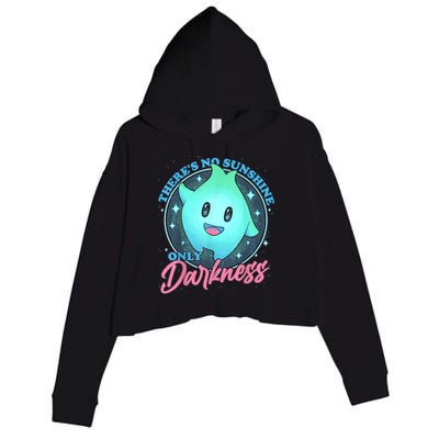 Theres No Sunshine Only Darkness Crop Fleece Hoodie