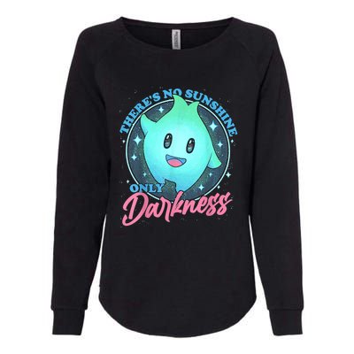 Theres No Sunshine Only Darkness Womens California Wash Sweatshirt