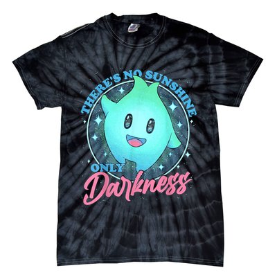 Theres No Sunshine Only Darkness Tie-Dye T-Shirt