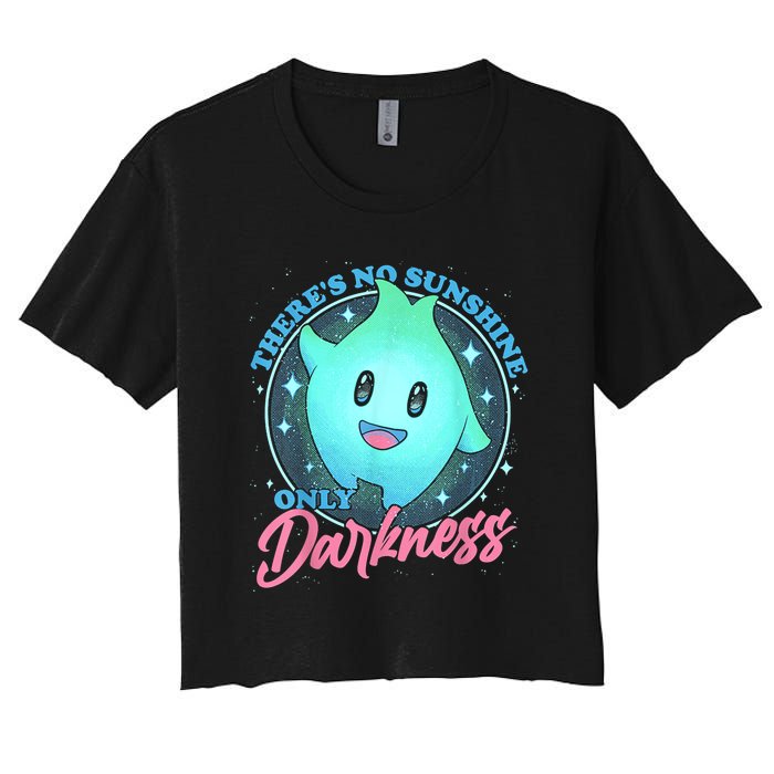 Theres No Sunshine Only Darkness Women's Crop Top Tee