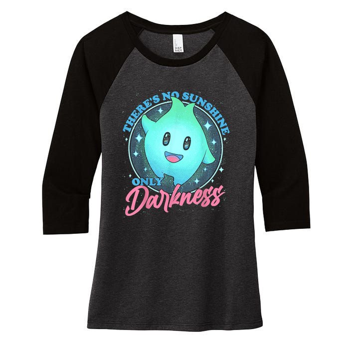 Theres No Sunshine Only Darkness Women's Tri-Blend 3/4-Sleeve Raglan Shirt