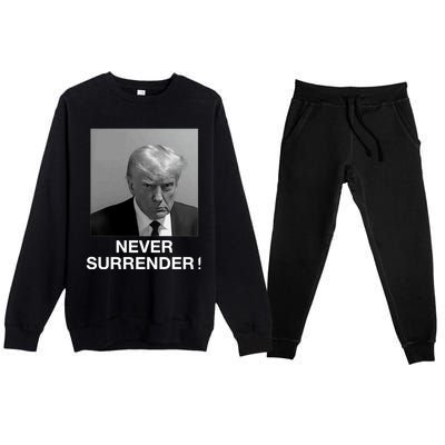 Trump never surrender Donald Trump Mugshot 2024 Premium Crewneck Sweatsuit Set