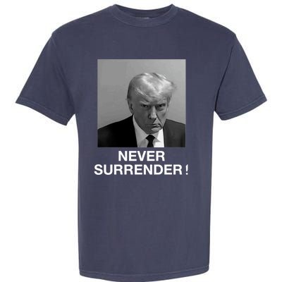 Trump never surrender Donald Trump Mugshot 2024 Garment-Dyed Heavyweight T-Shirt