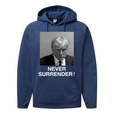 Trump never surrender Donald Trump Mugshot 2024 Performance Fleece Hoodie