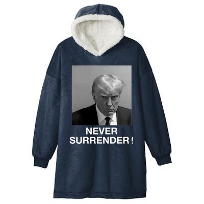 Trump never surrender Donald Trump Mugshot 2024 Hooded Wearable Blanket