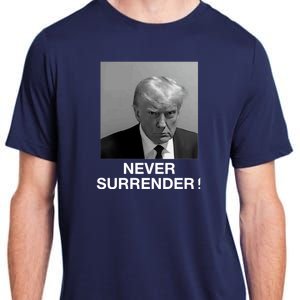 Trump never surrender Donald Trump Mugshot 2024 Adult ChromaSoft Performance T-Shirt