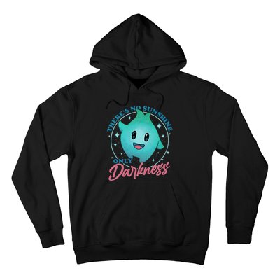 Theres No Sunshine Only Darkness Lumalee Luma Star Cute Game Lover Hoodie