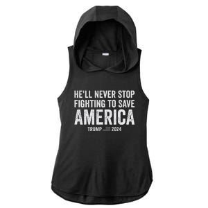 Trump Never Stop Fighting Save America 2024 Ladies PosiCharge Tri-Blend Wicking Draft Hoodie Tank