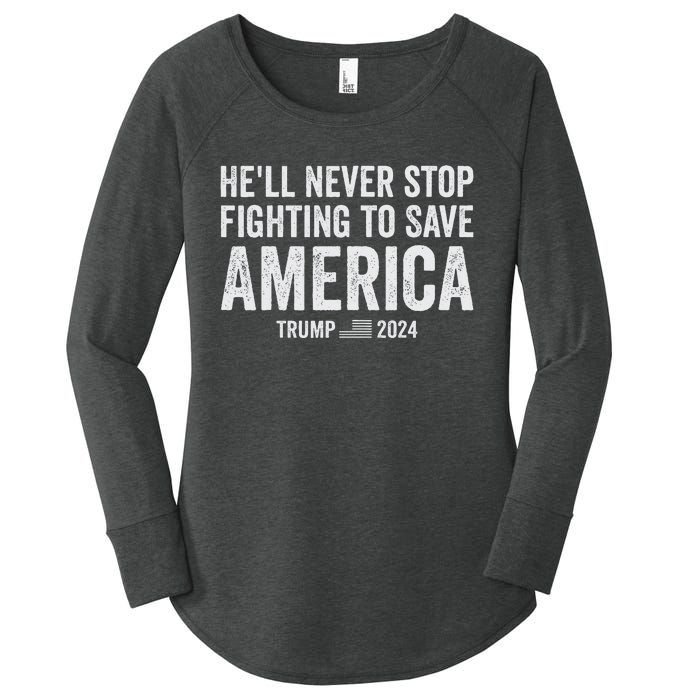 Trump Never Stop Fighting Save America 2024 Women's Perfect Tri Tunic Long Sleeve Shirt