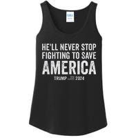 Trump Never Stop Fighting Save America 2024 Ladies Essential Tank