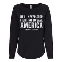 Trump Never Stop Fighting Save America 2024 Womens California Wash Sweatshirt