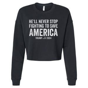 Trump Never Stop Fighting Save America 2024 Cropped Pullover Crew