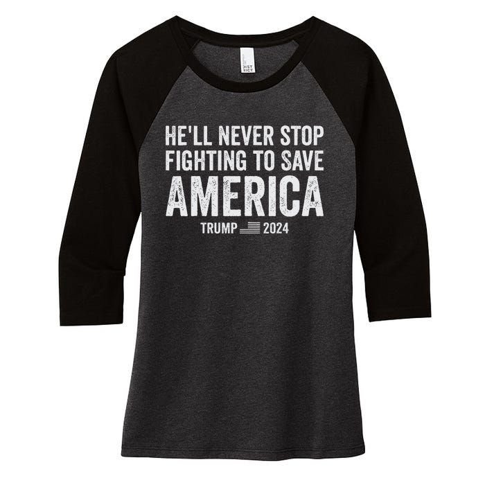 Trump Never Stop Fighting Save America 2024 Women's Tri-Blend 3/4-Sleeve Raglan Shirt