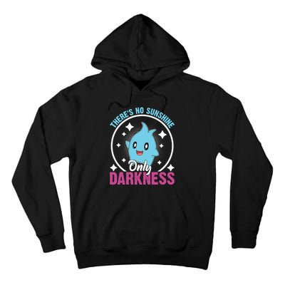 Theres No Sunshine Only Darkness Lumalee Luma Star Cute Game Lover Tall Hoodie