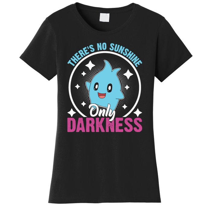 Theres No Sunshine Only Darkness Lumalee Luma Star Cute Game Lover Women's T-Shirt