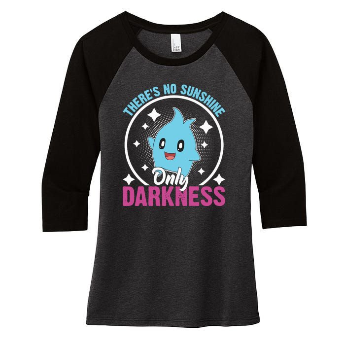 Theres No Sunshine Only Darkness Lumalee Luma Star Cute Game Lover Women's Tri-Blend 3/4-Sleeve Raglan Shirt