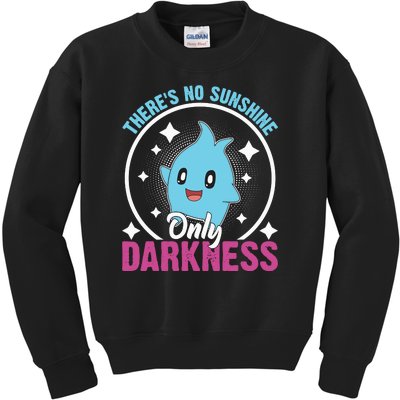 Theres No Sunshine Only Darkness Lumalee Luma Star Cute Game Lover Kids Sweatshirt