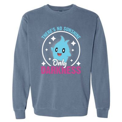 Theres No Sunshine Only Darkness Lumalee Luma Star Cute Game Lover Garment-Dyed Sweatshirt